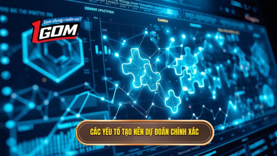 Các yếu tố then chốt cấu thành một dự đoán chính xác