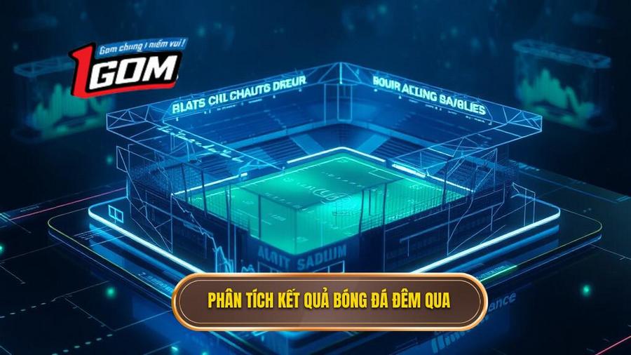 Tỷ số bóng đá hôm qua - Cập nhật kết quả và phân tích chuyên sâu 3 Phân tích đa chiều về kết quả bóng đá đêm qua
